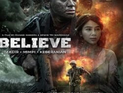 Kodam XII/Tpr Ajak Masyarakat Tonton Film Believe-The Ultimate Battle, Ini Sinopsisnya